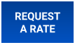 REQUEST A RATE