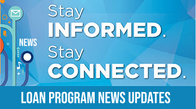 LOAN PROGRAM NEWS UPDATES news