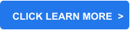 CLICK LEARN MORE  >